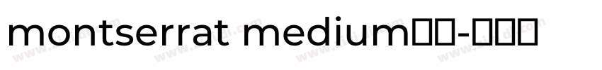 montserrat medium字体字体转换